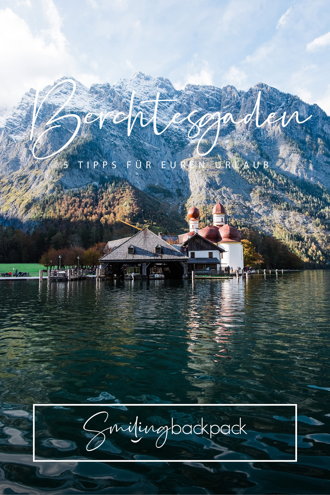 5 Tipps für euren Urlaub in und um Berchtesgaden